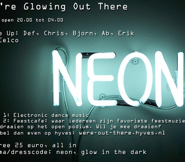 2010 We’re Glowing Out There